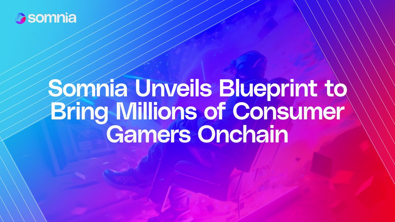 Somnia Reveals Ambitious Plan to Transition Millions of Gamers to Blockchain