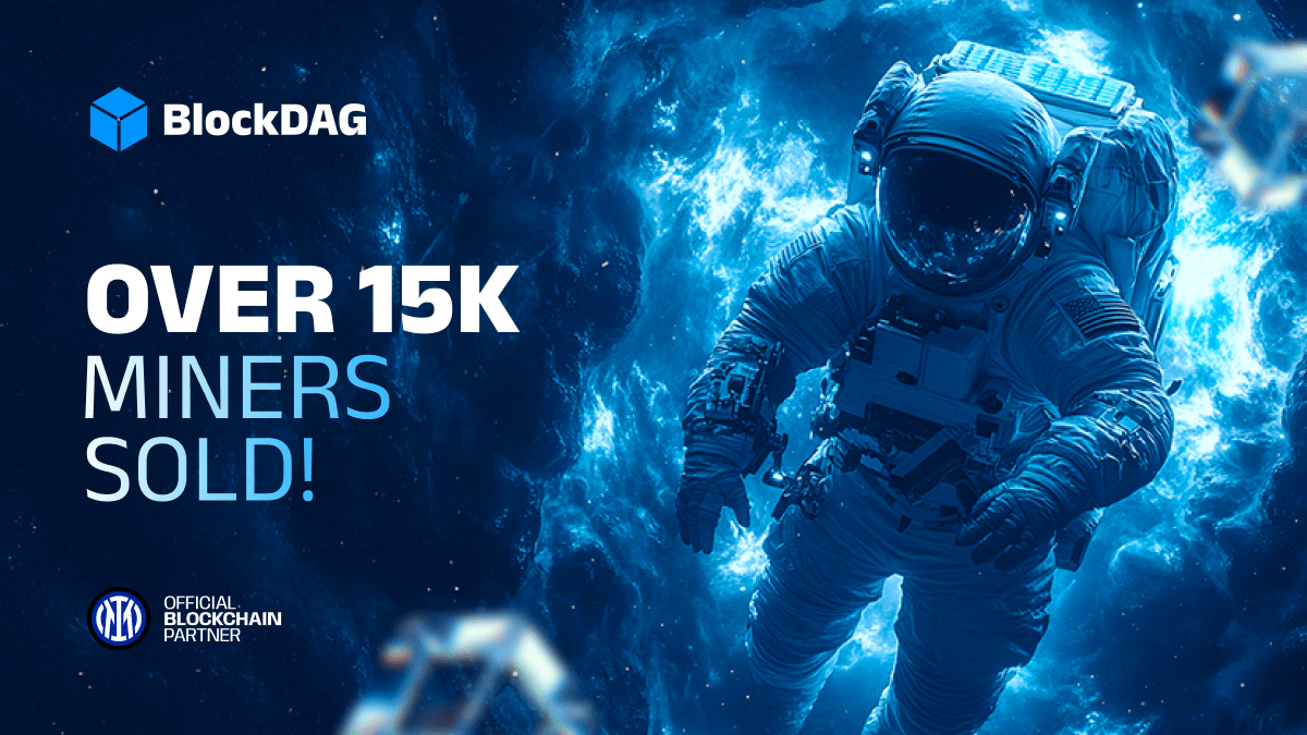 BlockDAG Miners Highly Sought After! More Than 15,850 Units Sold Amid Hyperliquid's Decline — Will Toncoin Bounce Back?