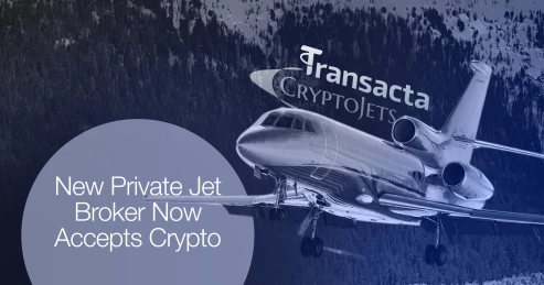 Transacta Partners with CryptoJets to Support Growing Demand for Crypto Payments in Private Aviation